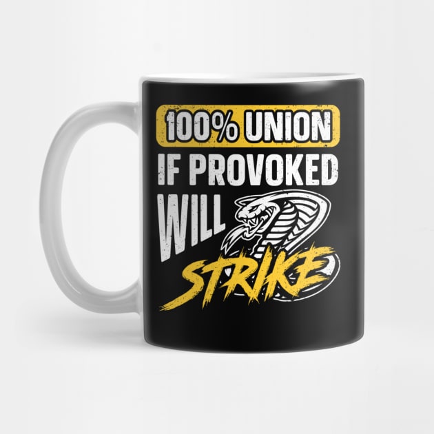 Pro Union Strong Labor Union Worker Union by IngeniousMerch